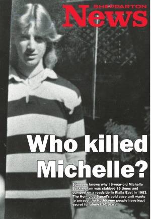  An image of slain teen Michelle Buckingham on the front page of the Shepparton News. Photo: generagos
